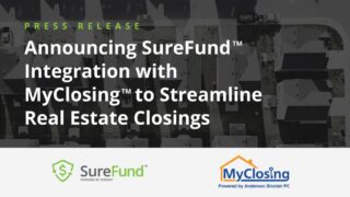 Teranet Inc. and MyClosing/Anderson Sinclair announce SureFund™ Integration to Streamline Real Estate Closings
